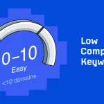 Tools to Find Low Competition Keywords For Free 