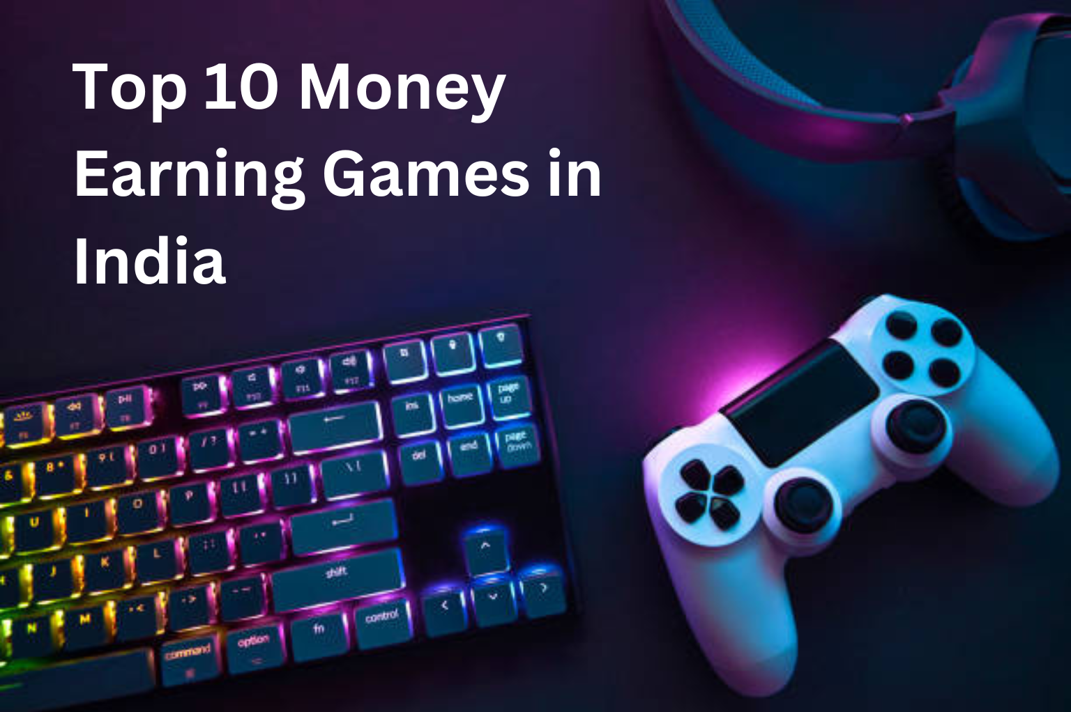 Top 10 Money Earning Games in India