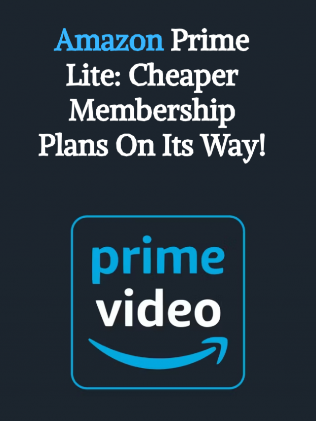 Benefits of New Amazon Prime Lite plan