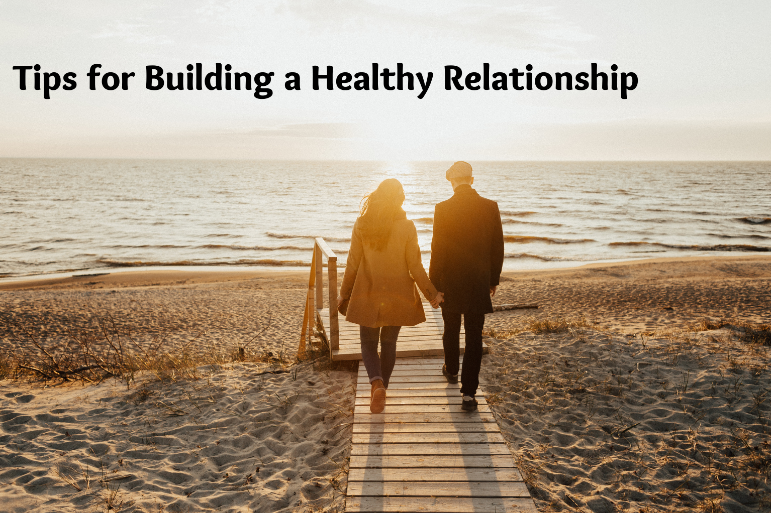 Tips for Building a Healthy Relationship