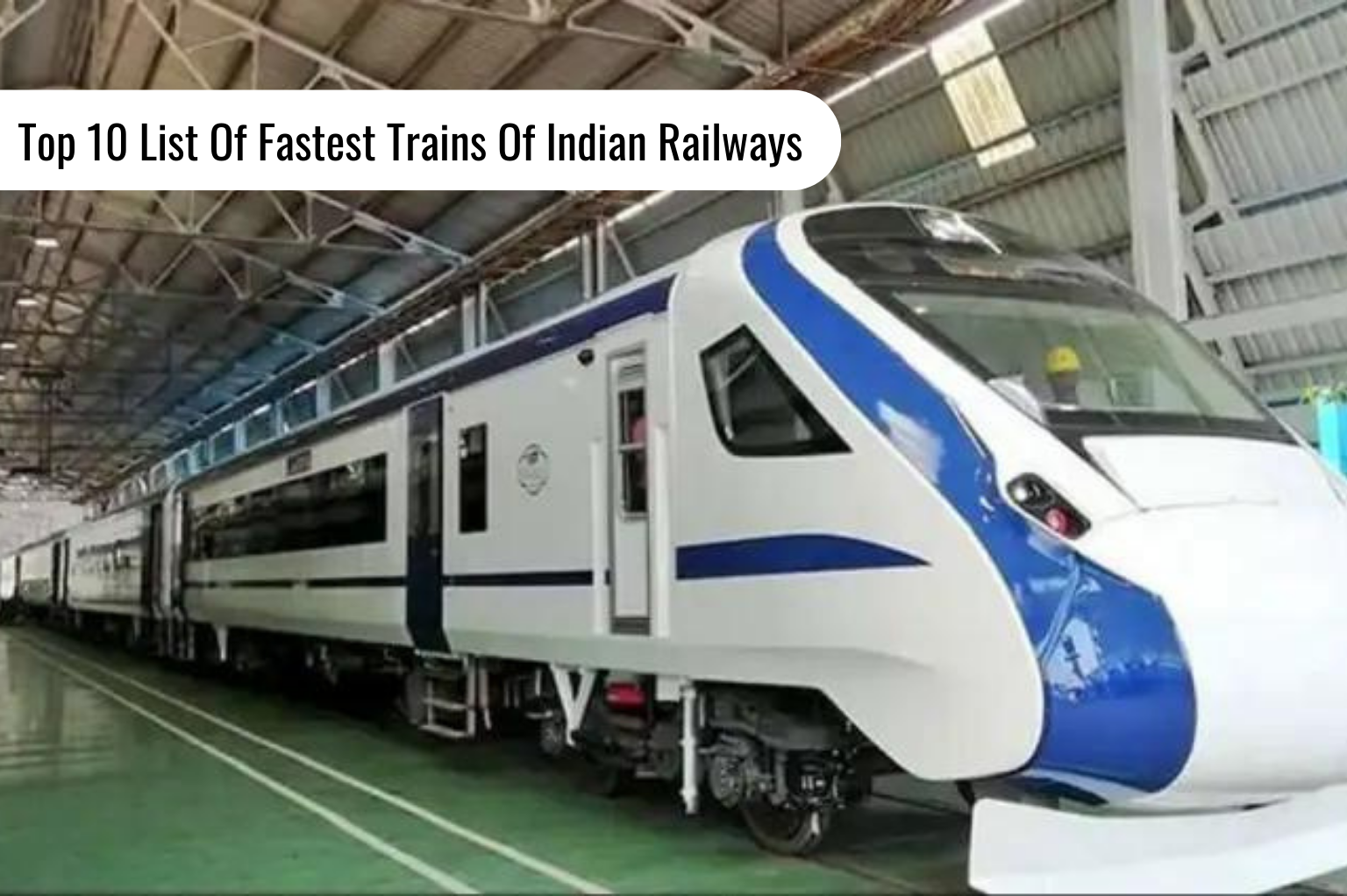 Top 10 List Of Fastest Trains Of Indian Railways