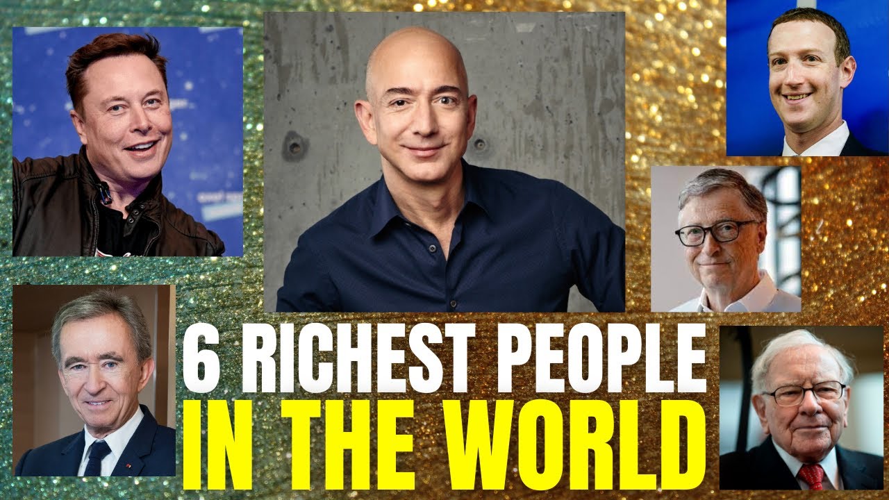 Who Is The Richest Person in The World? Top 6 in 2023 - Wal Pencil